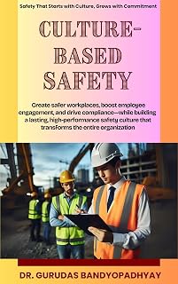 Culture-Based Safety: Create safer workplaces, boost employee engagement, and drive compliance—while building a lasting, high-performance safety culture (Lifestyle and Safety Book 8)