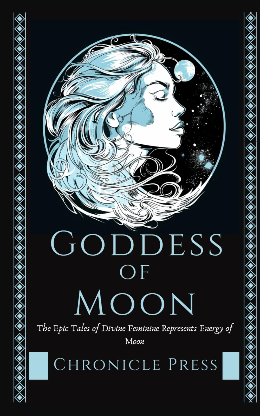 Goddess of Moon: The Epic Tales of Divine Feminine Represents Energy of Moon