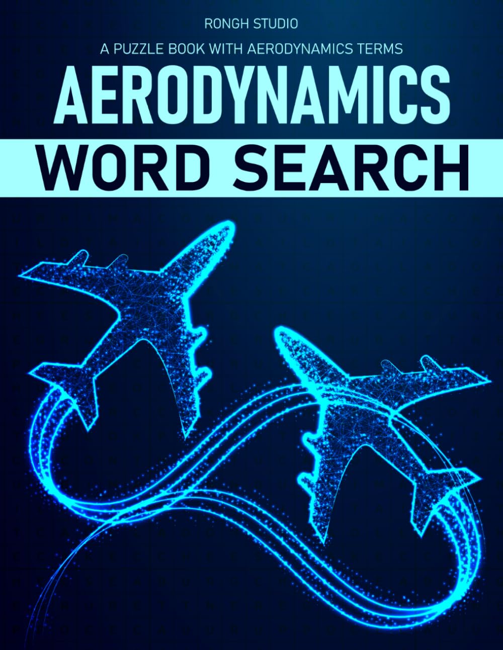 Aerodynamics Word Search: A Puzzle Book with Aerodynamics Related Terms