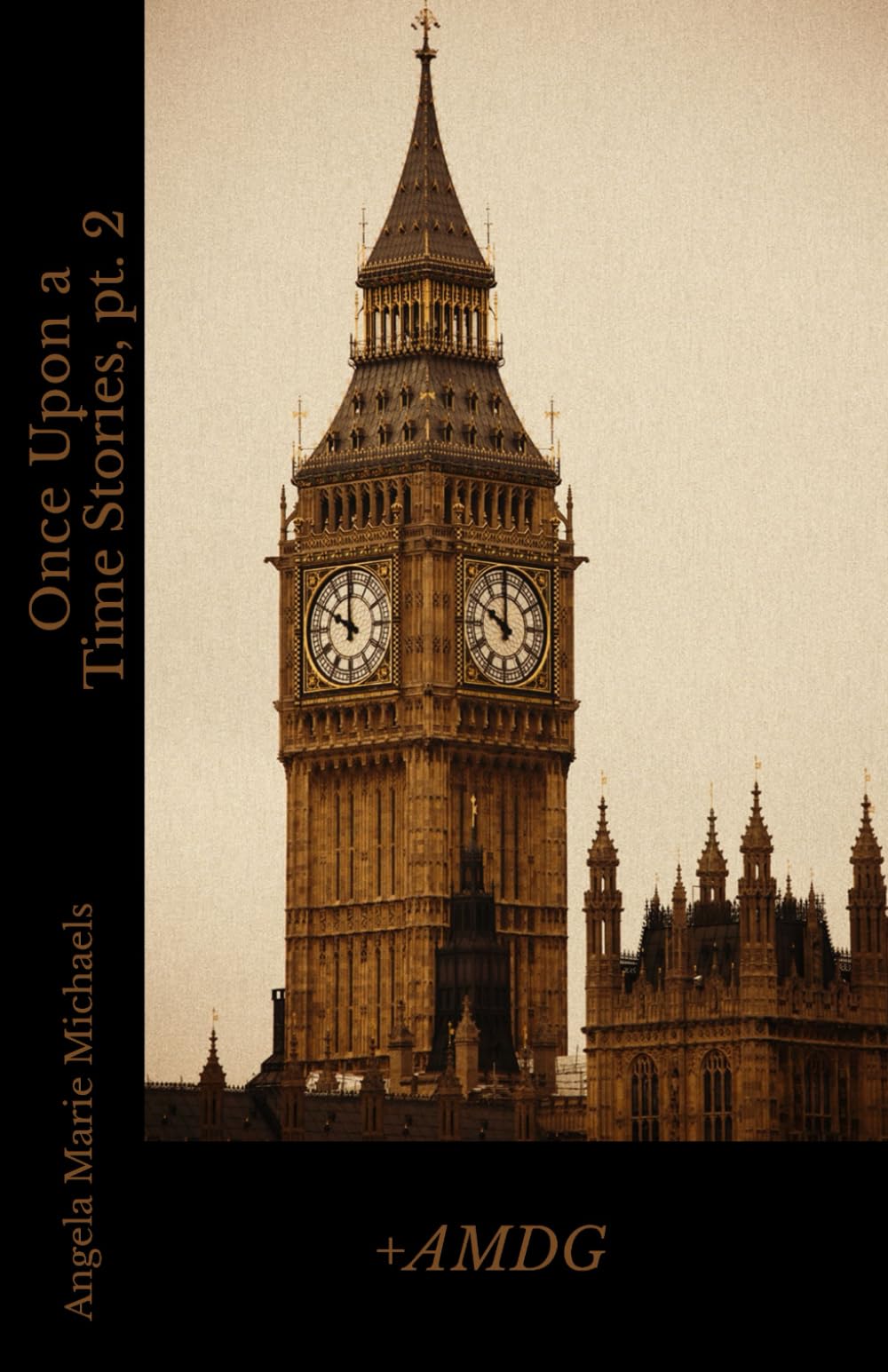 Once Upon a Time Stories, pt. 2 (The Catholic Once Upon a Time Series)