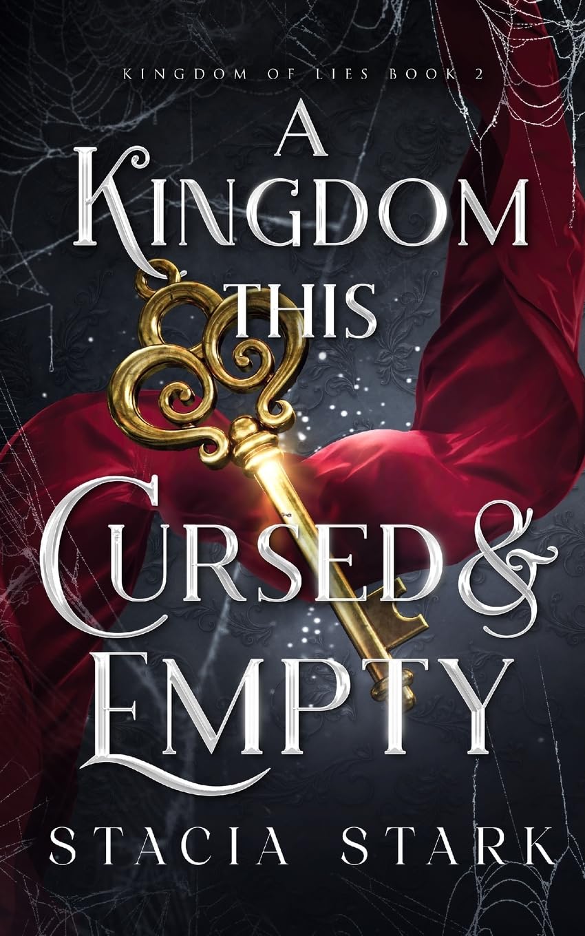 A Kingdom This Cursed and Empty: 2 (Kingdom of Lies)