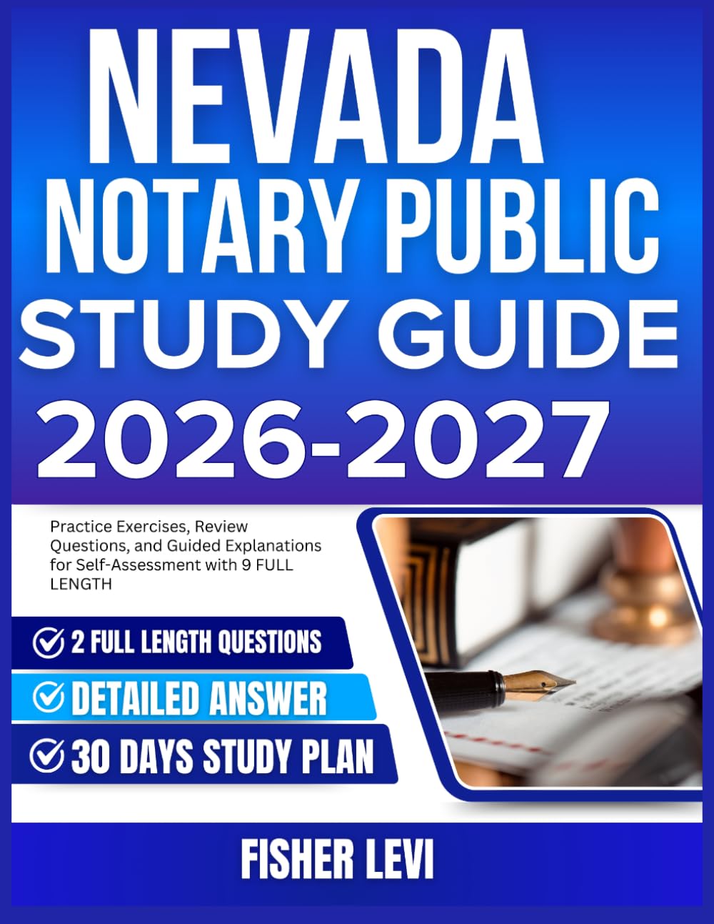NEVADA NOTARY PUBLIC STUDY GUIDE 2026-2027: Practice Exercises, Review Questions, and Guided Explanations for Self Assessment with 9 full length Questions and Answer