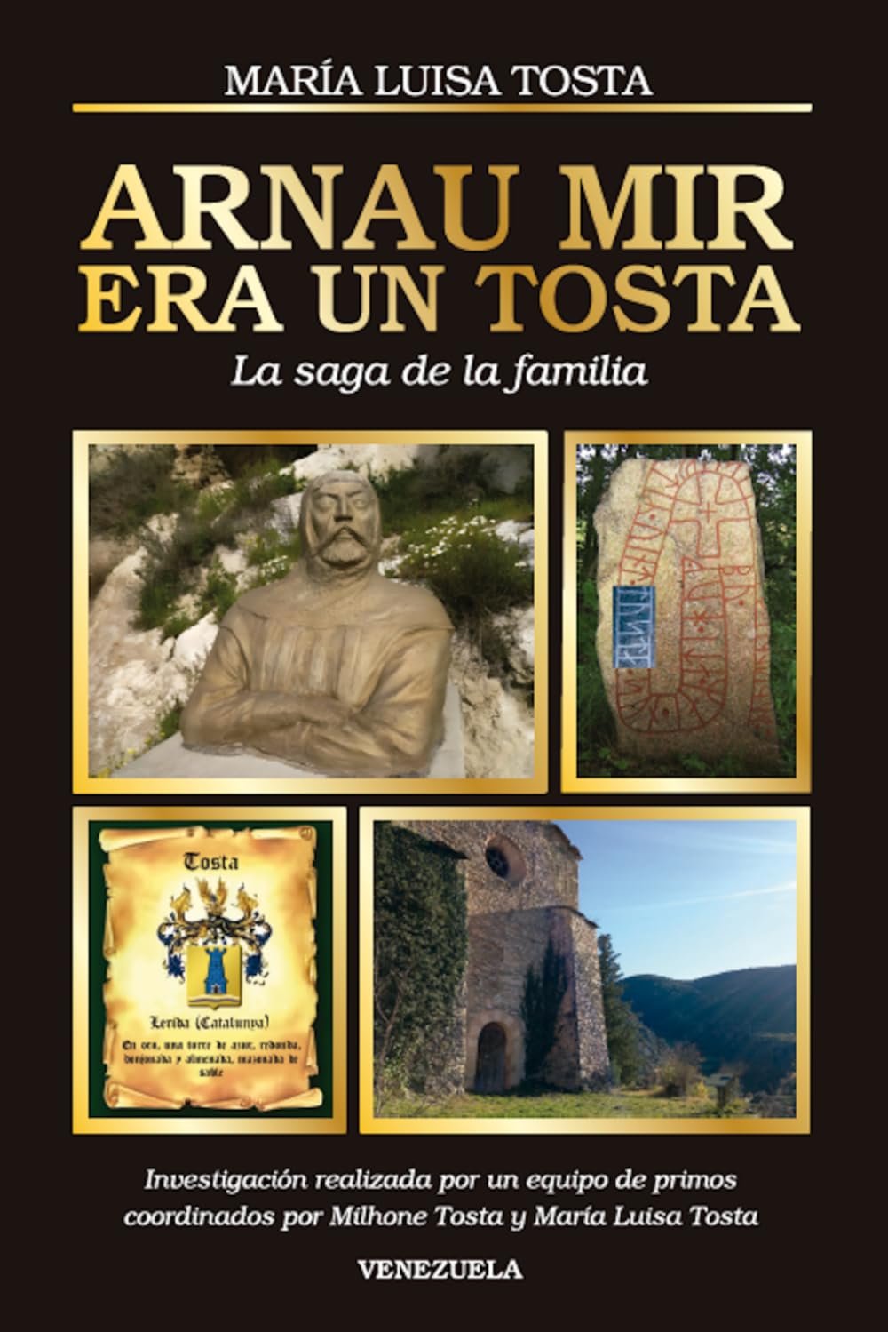 Arnau Mir era un Tosta: La saga de la familia