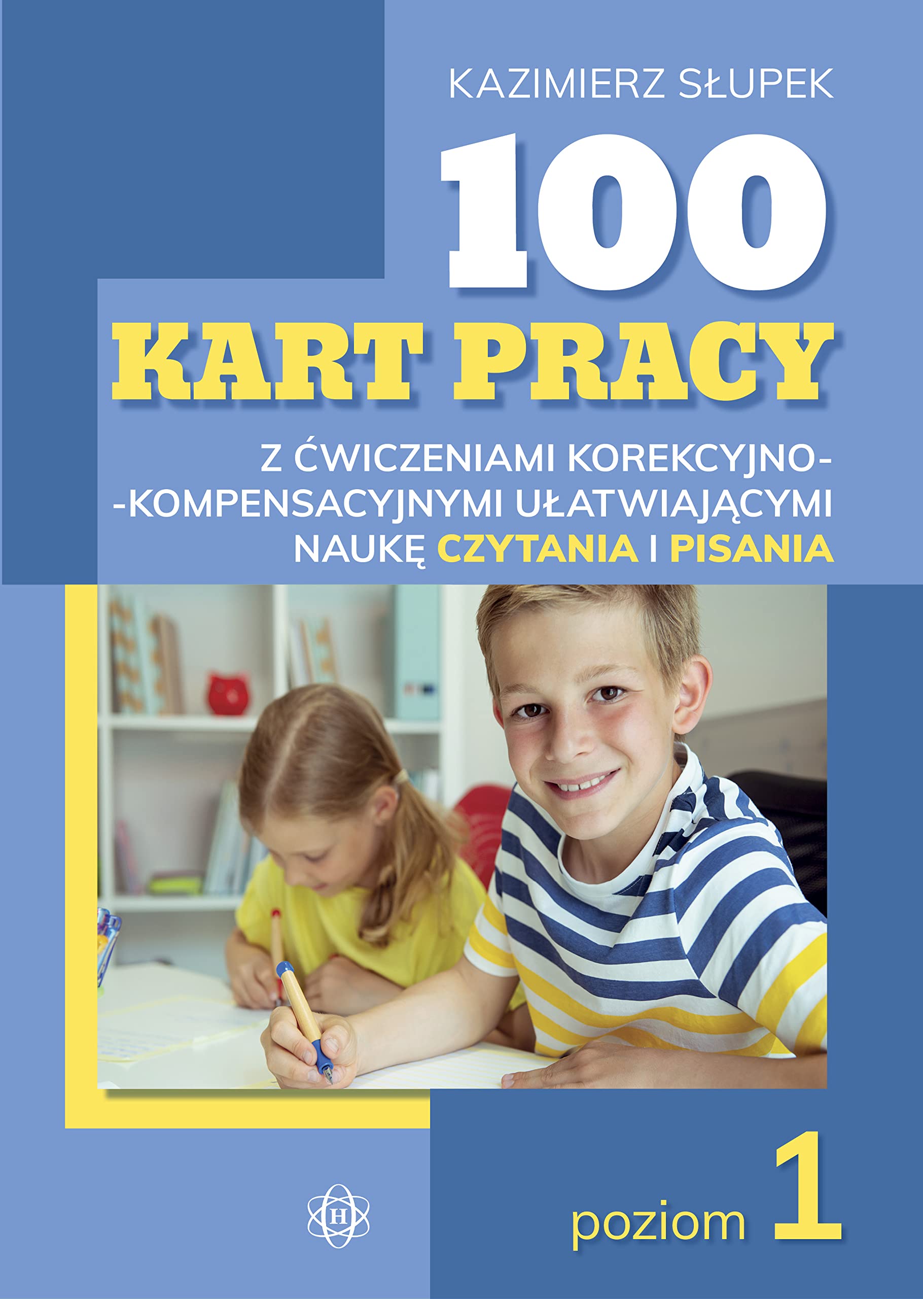 100 kart pracy z ćwiczeniami korekcyjno-kompensacyjnymi ułatwiającymi naukę czytania i pisania: poziom 1