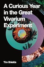 A Curious Year in the Great Vivarium Experiment