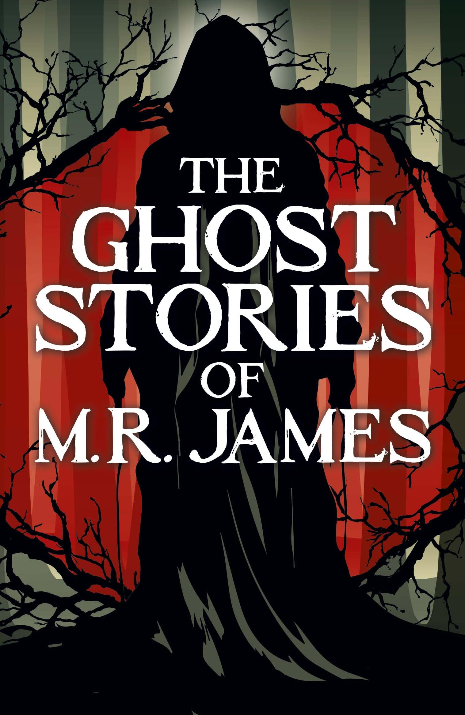 The Ghost Stories of M. R. James (Arcturus Classics)