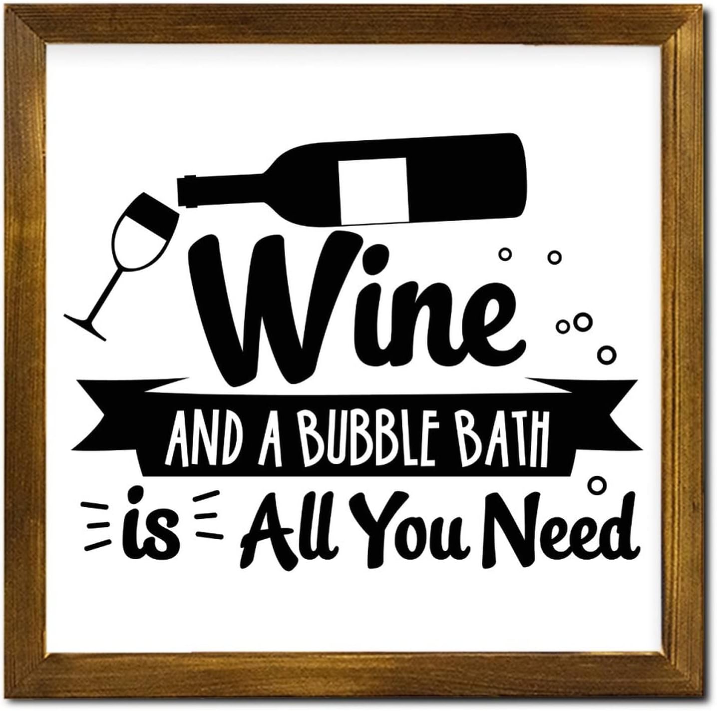 Wine and A Bubble Bath is All You Need Wooden Framed Sign Quotes Saying Hanging Sign Farmhouse Wooden Wall Art Decorative for Bedroom Living Room Office Outdoor Home 12x12 Inch