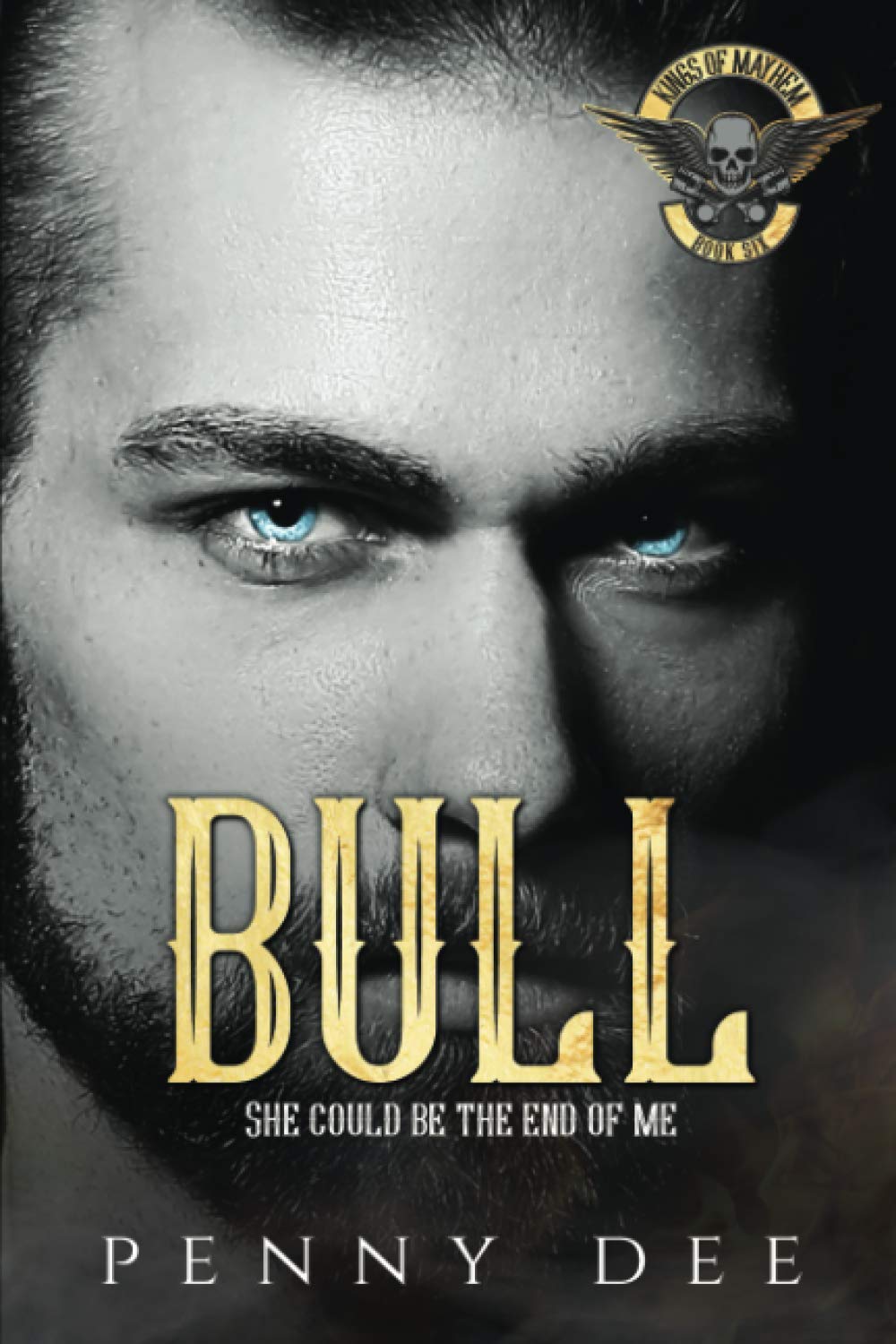 Bull (The Kings of Mayhem)