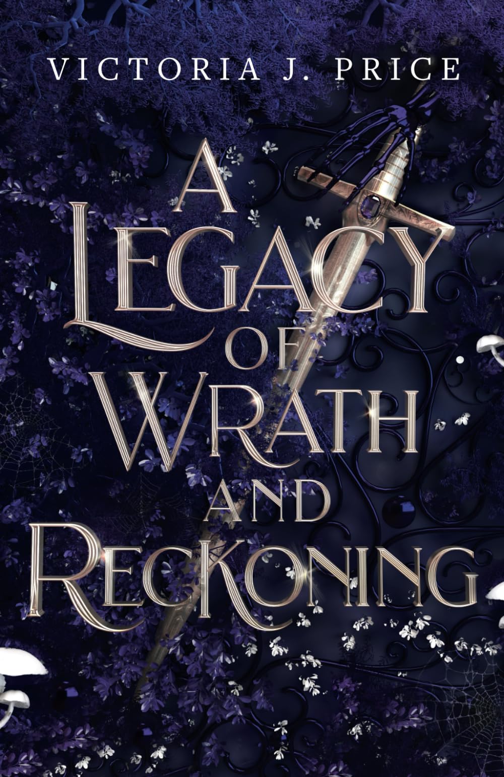 A Legacy of Wrath and Reckoning (A Legacy of Storms and Starlight Book Three)