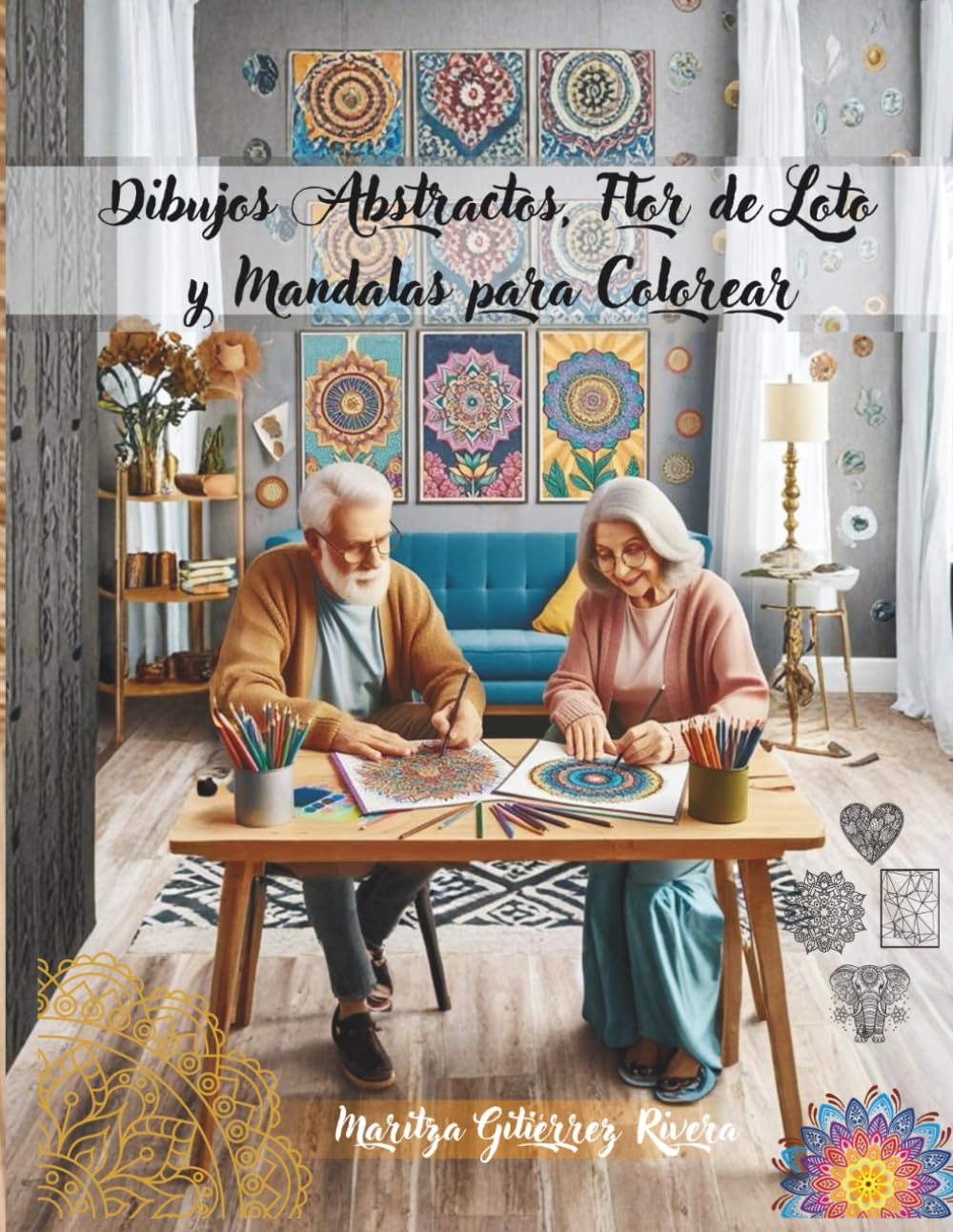 MANDALAS, DIBUJOS ABSTRACTOS Y LA FLOR DE LOTO: PARA COLOREAR