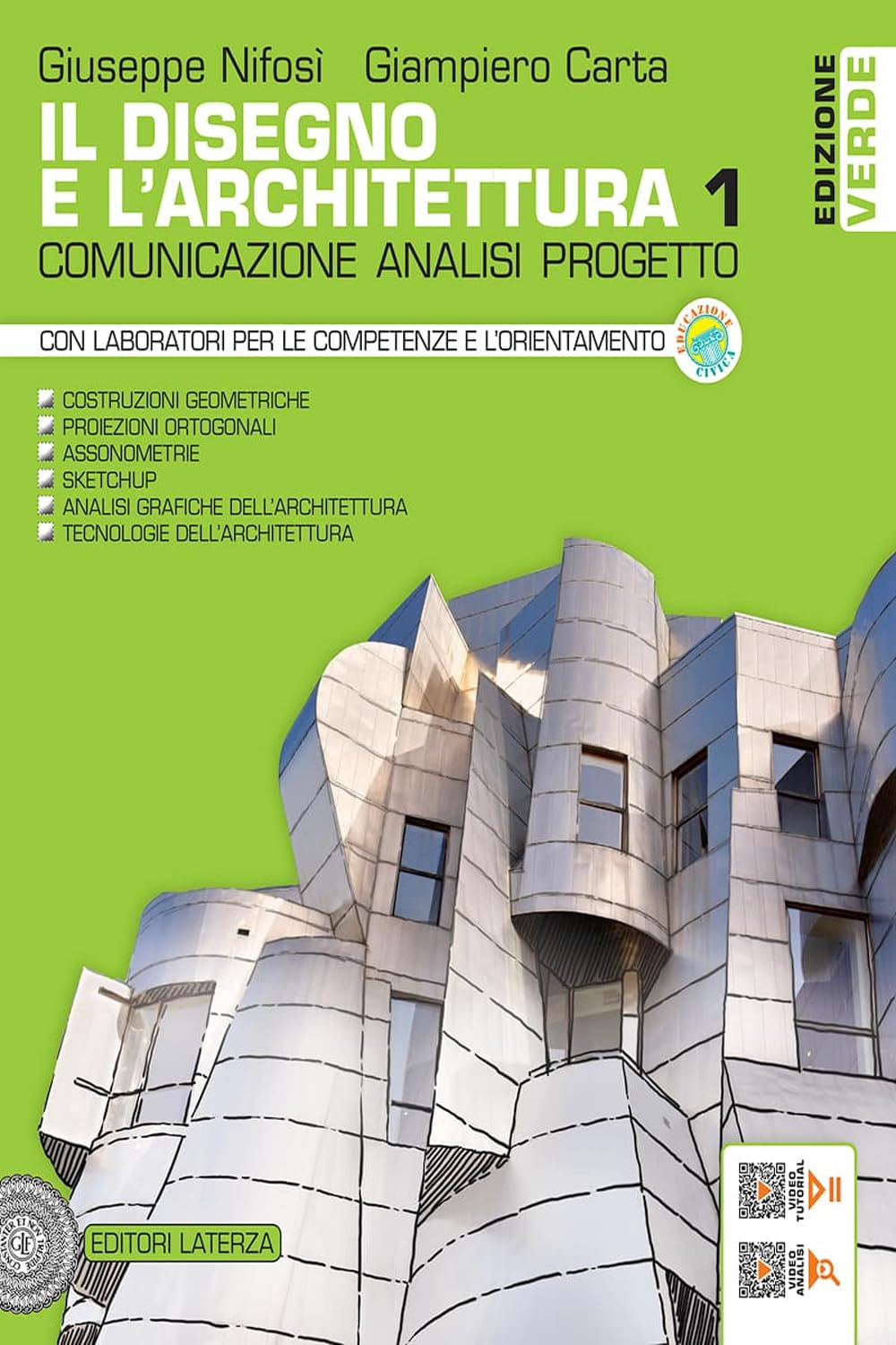 Il disegno e l'architettura. Ediz. verde. Comunicazione, analisi, progetto. Per le Scuole superiori (Vol. 1)