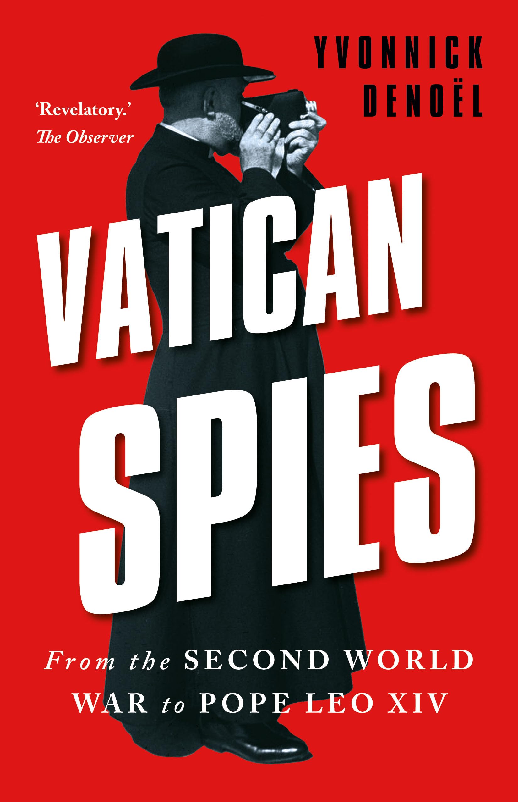Vatican Spies: From the Second World War to Pope Leo XIV