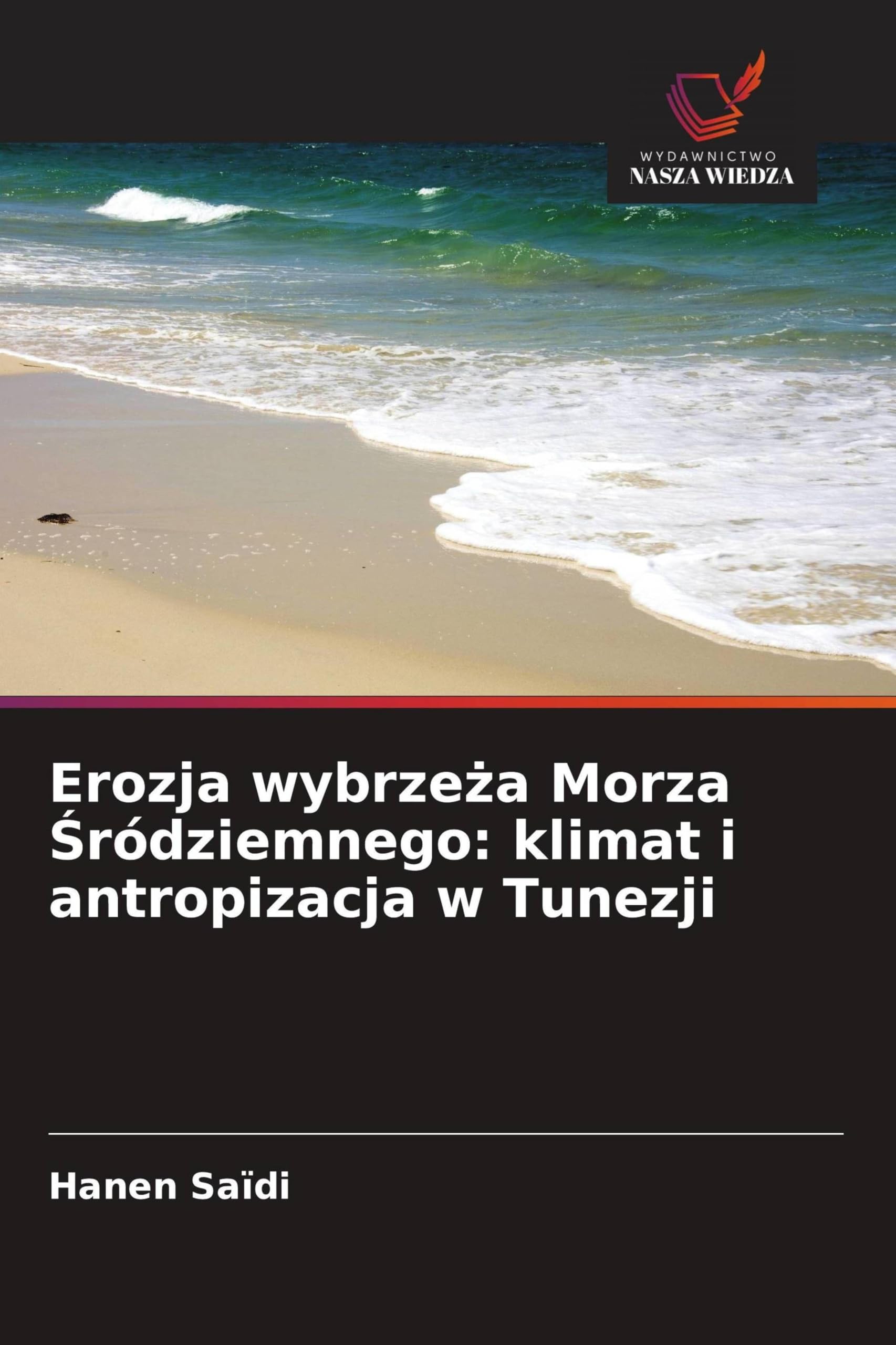 Erozja wybrzeża Morza Śródziemnego: klimat i antropizacja w Tunezji