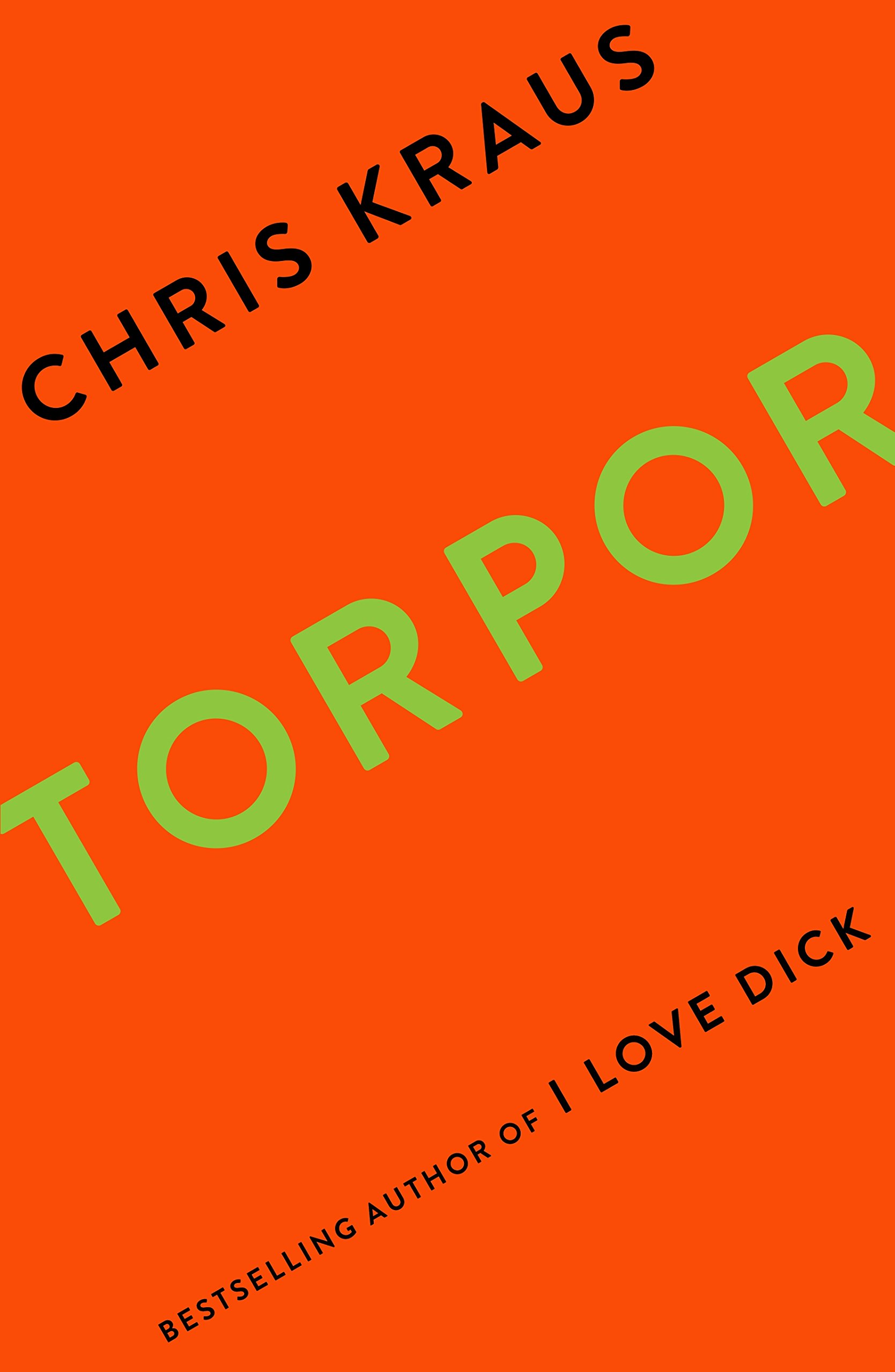 Torpor by Chris Kraus (Paperback Book)