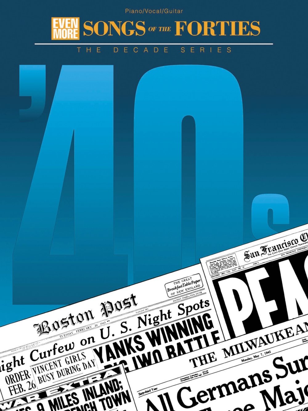 Even More Songs of the 1940's: The Decade Series
