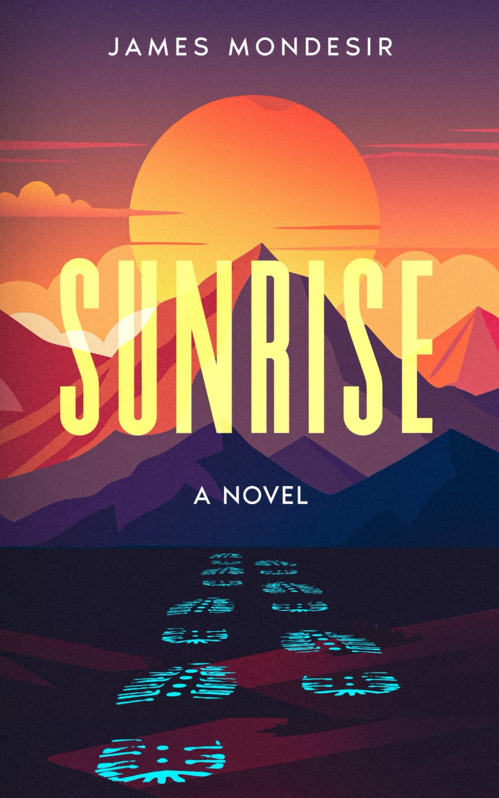 Sunrise: A Novel