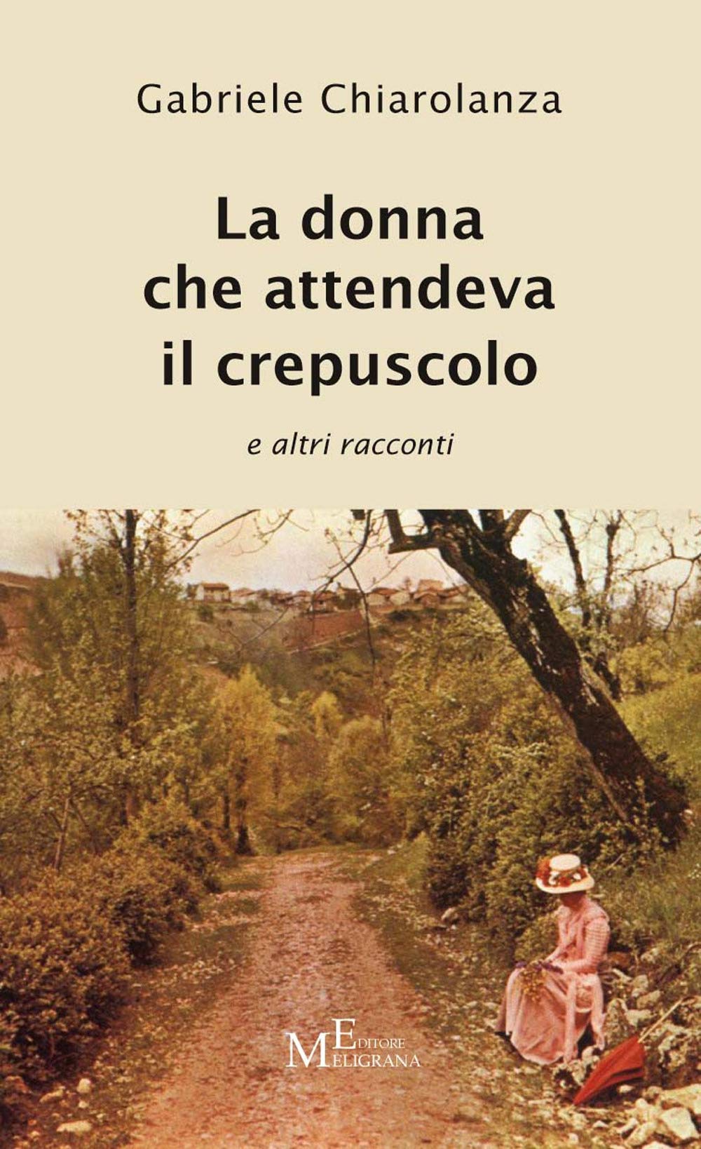 La donna che attendeva il crepuscolo e altri racconti (Narrativa inclusa)
