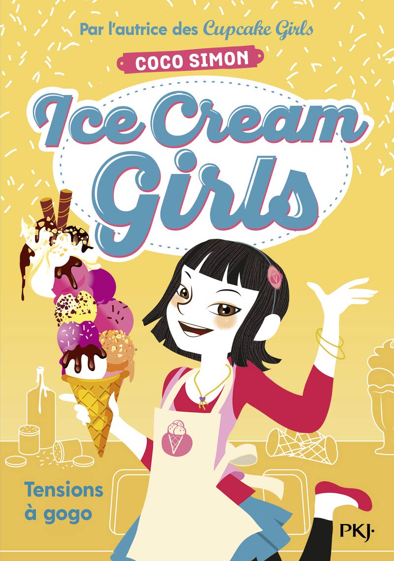 Ice Cream Girls - tome 2 Tensions à gogo (2) (Hors collection sériel)