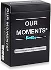 OUR MOMENTS Families: 100 Thought Provoking Conversation Starters Questions. Great Parent to Child / Grandparent to Grandchild Meaningful Communication for Healthy Loving Family Development