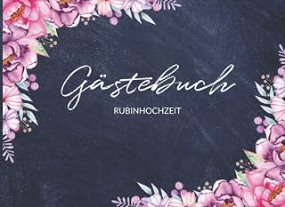 Gästebuch Rubinhochzeit: Erinnerungsalbum mit Fragen und Bewertungskriterien zum Ausfüllen | Eintragbuch für Gäste | Lustiges Hochzeitsgästebuch mit Blumen Design