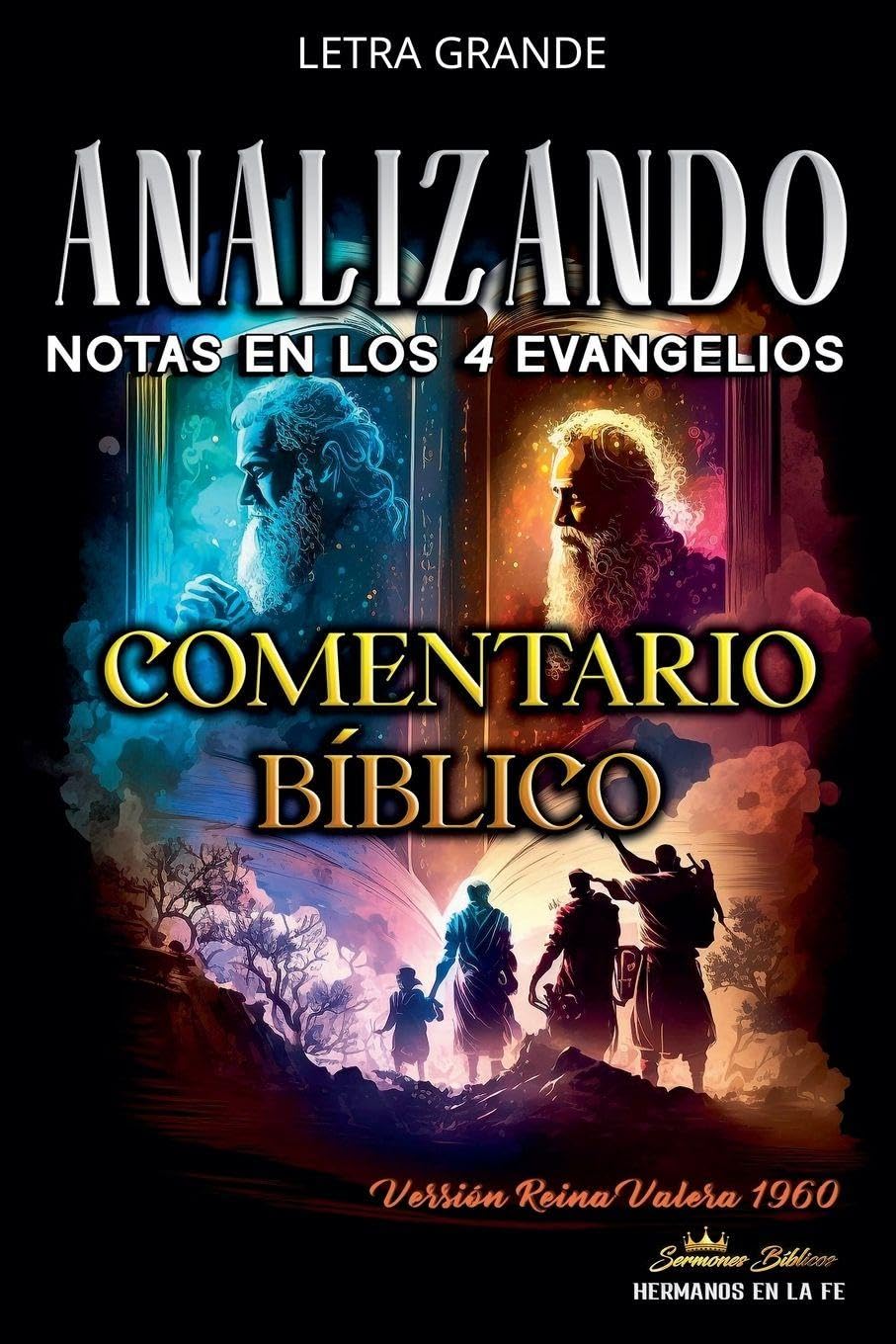 Notas en los Cuatro Evangelios: Comentario Bíblico