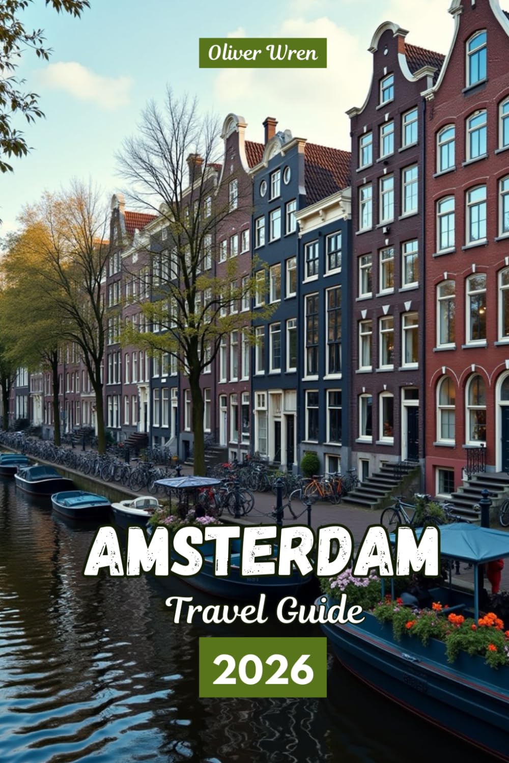 Amsterdam Travel Guide 2026: Things to Do, Where to Stay, Top Attractions, Itineraries, Food, Nightlife First-Time Visitor Tips for a Netherlands vacation