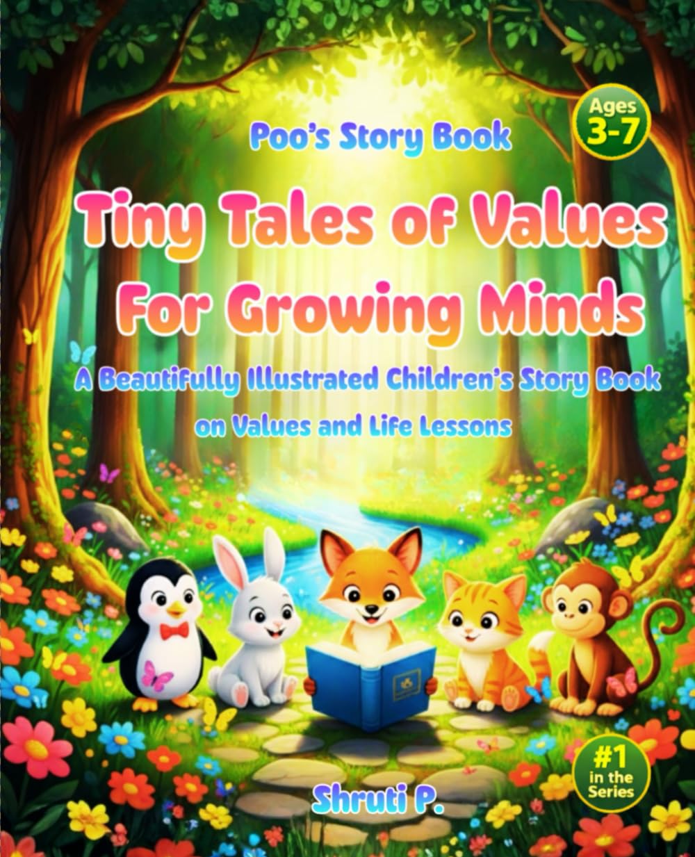 Tiny Tales of Values for Growing Minds: A Beautifully Illustrated Children’s Story Book on Values and Life Lessons