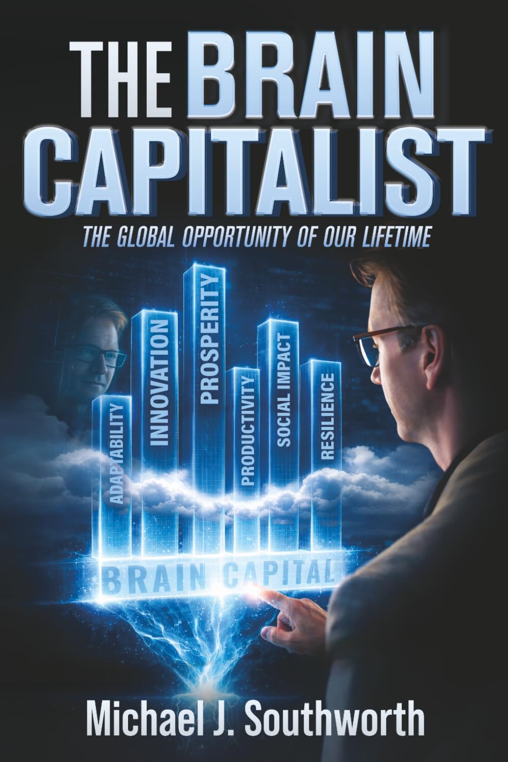 The Brain Capitalist: The Greatest Global Impact Opportunity of Our Lifetime