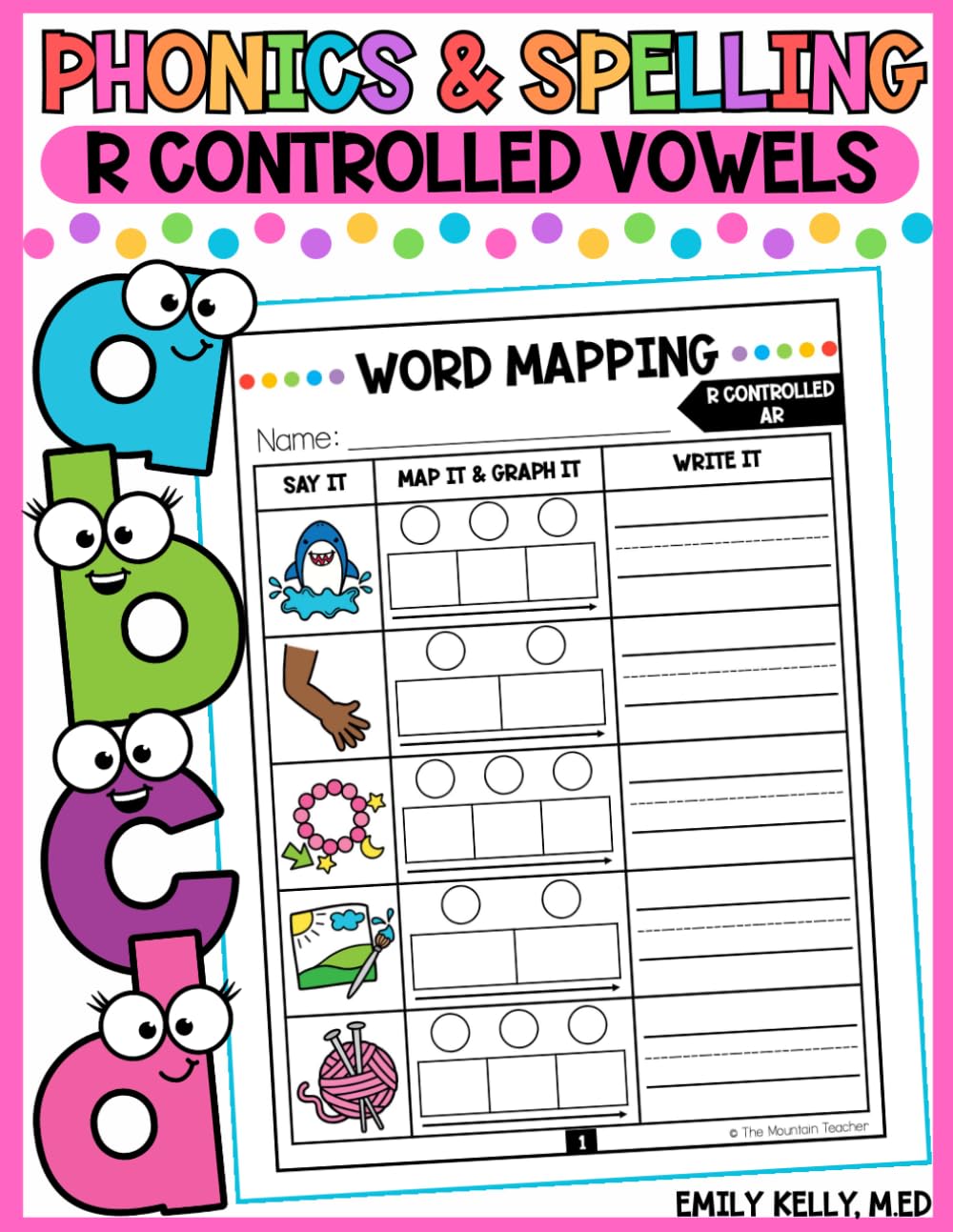 Phonics and Spelling: R Controlled Vowels: Skill Building Workbook for Spelling Activities Grade 1 Grade 2 or Grade 3 with Science of Reading Practice ... Spelling Word Work Skill Building Workbooks)