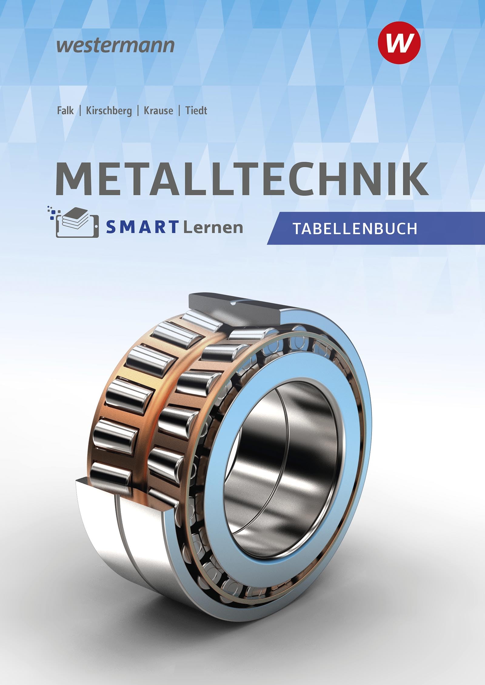 Metalltechnik: Tabellenbuch Metall SMART Lernen