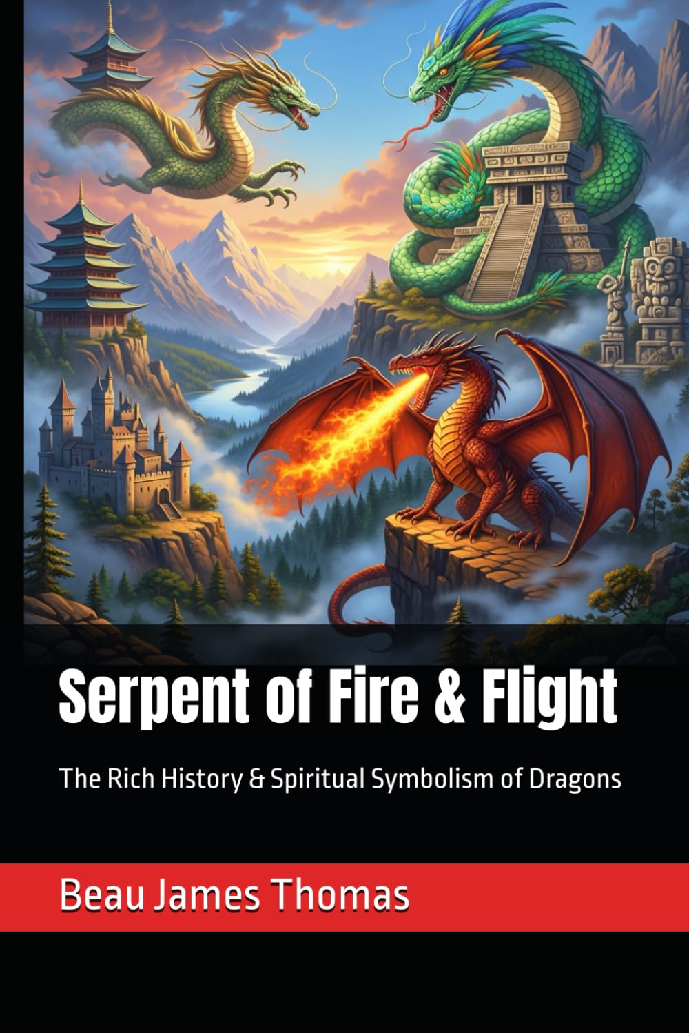 Serpent of Fire & Flight: The Rich History & Spiritual Symbolism of Dragons