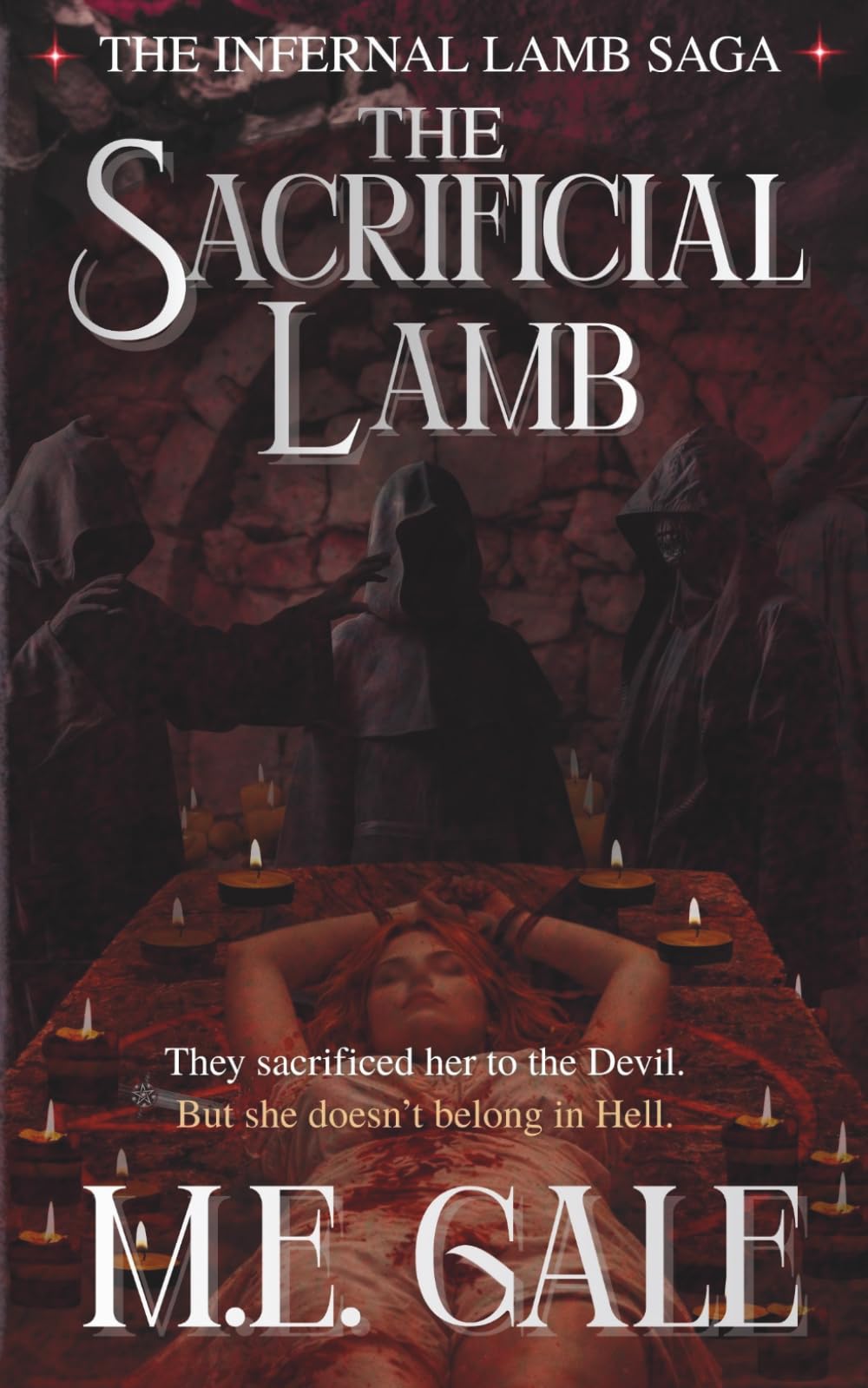 The Sacrificial Lamb: A Dark Underworld Fantasy: 1 (The Infernal Lamb Saga)