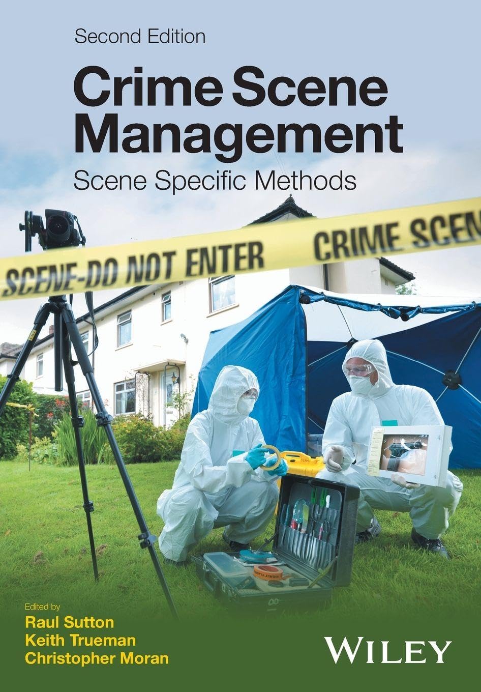 Crime Scene Management: Scene Specific Methods by Keith Trueman, Raul Sutton,...