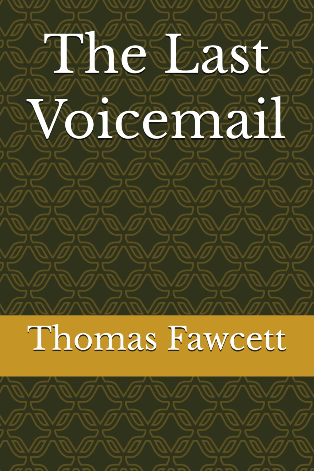 The Last Voicemail