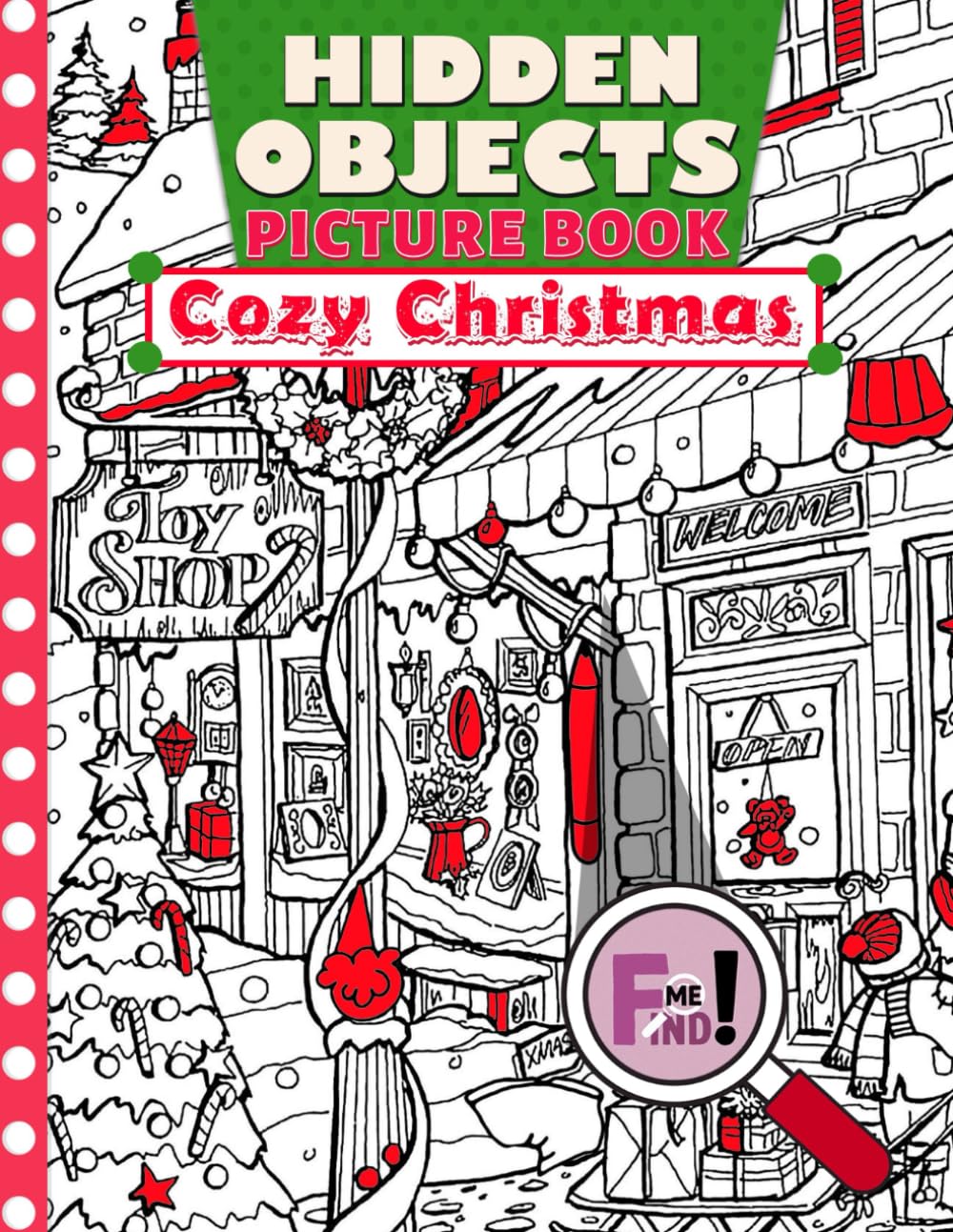 Cozy Christmas Hidden Objects Picture Book: Seek and Find Holiday Challenges in Whimsical Winter Scenes | A Fun and Relaxing Brain Game Activity Coloring Book
