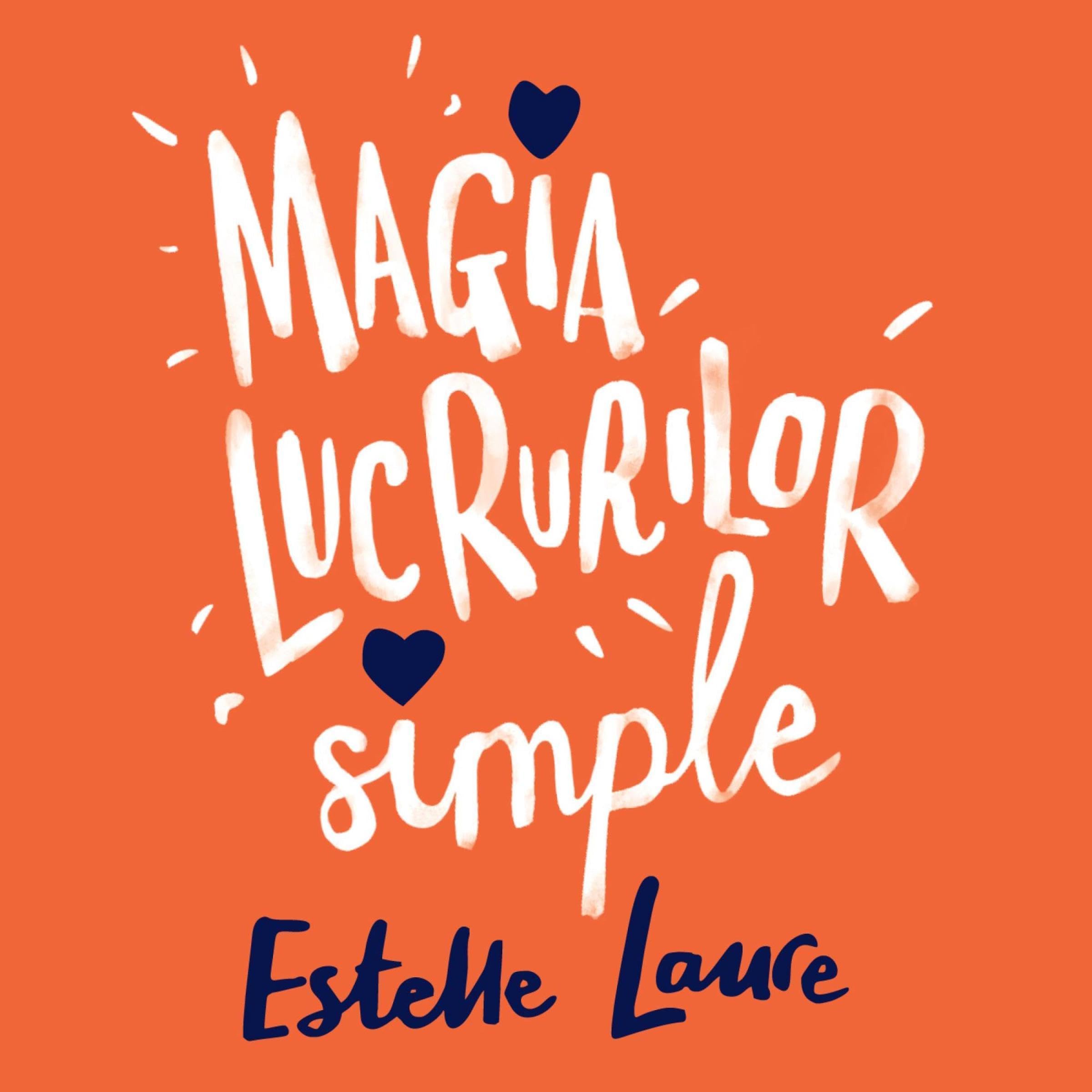 Magia lucrurilor simple [The Magic of Simple Things]