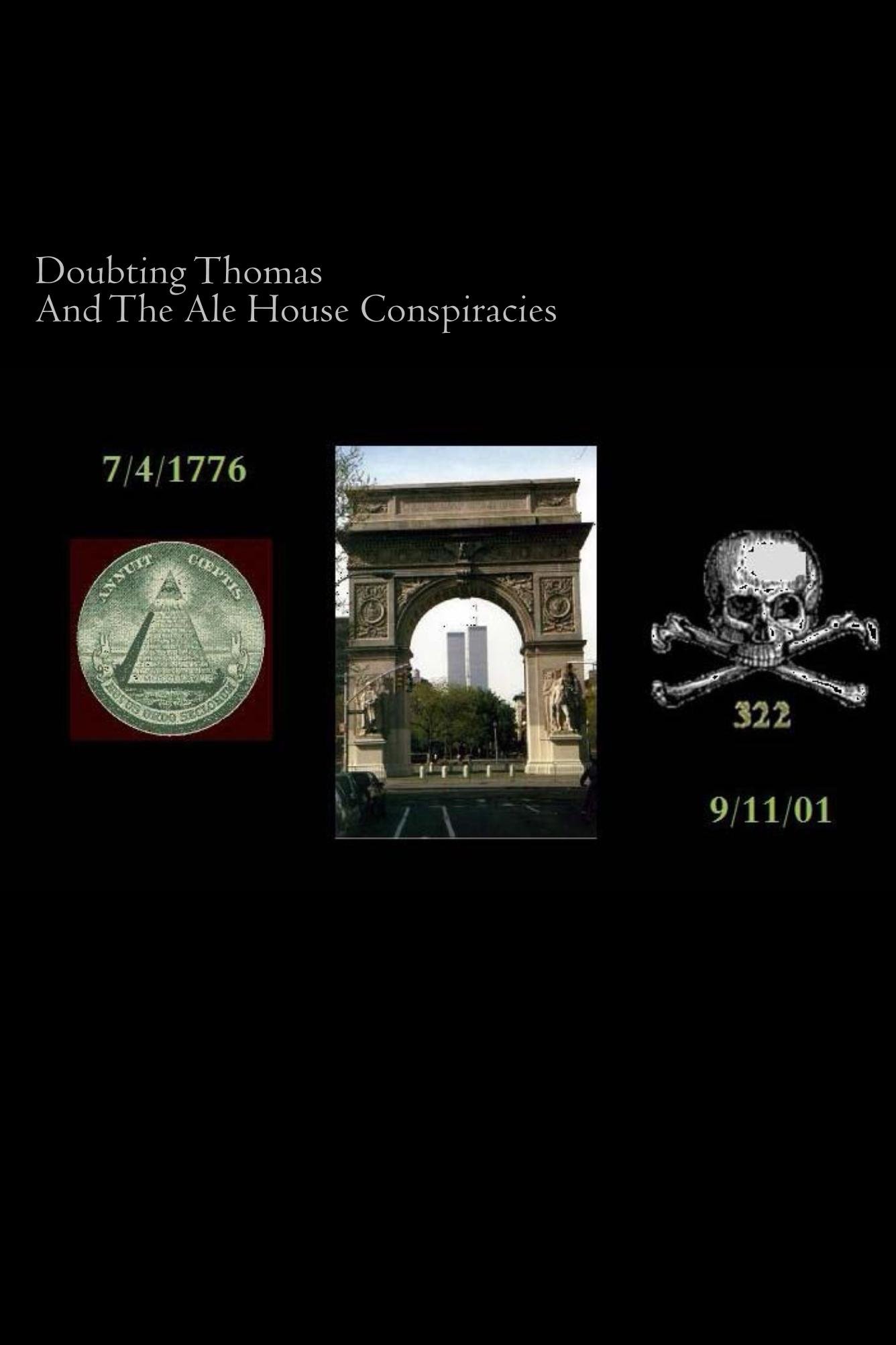 Doubting Thomas and the Ale House Conspiracies