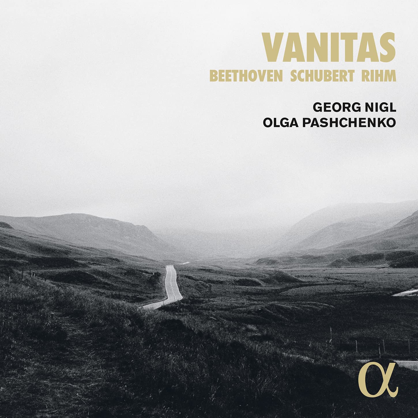 ALPHA646 Georg Nigl; Olga Pashchenko Vanitas - Beethoven, Schubert & Rihm CD