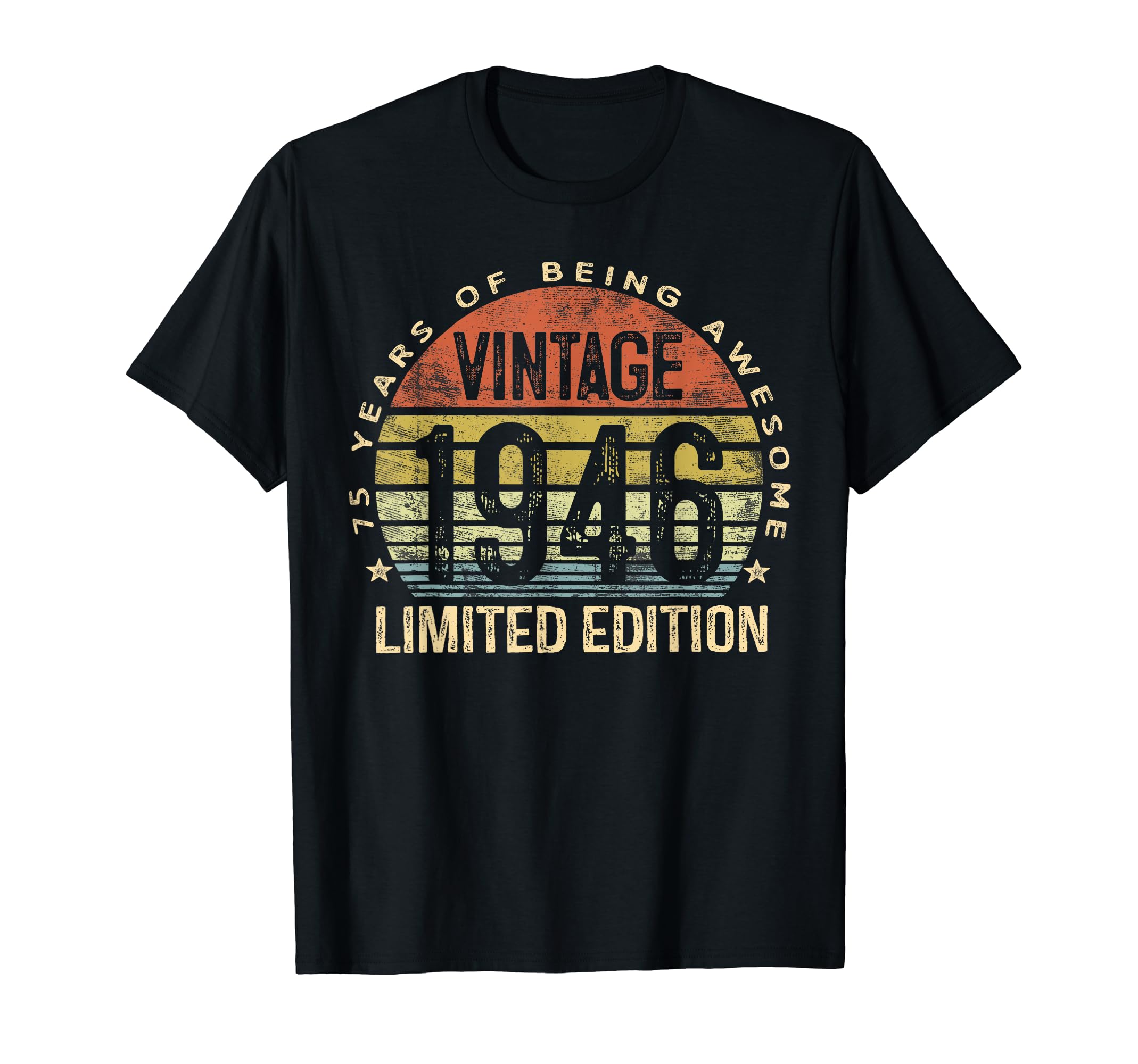 75 Year Old Gifts Vintage 1946 Limited Edition 75th Birthday T-Shirt