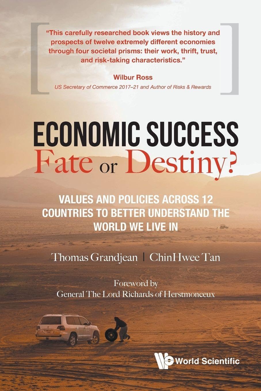 Economic Success: Fate Or Destiny?: Values And Policies Across 12 Countries To Better Understand The World We Live In