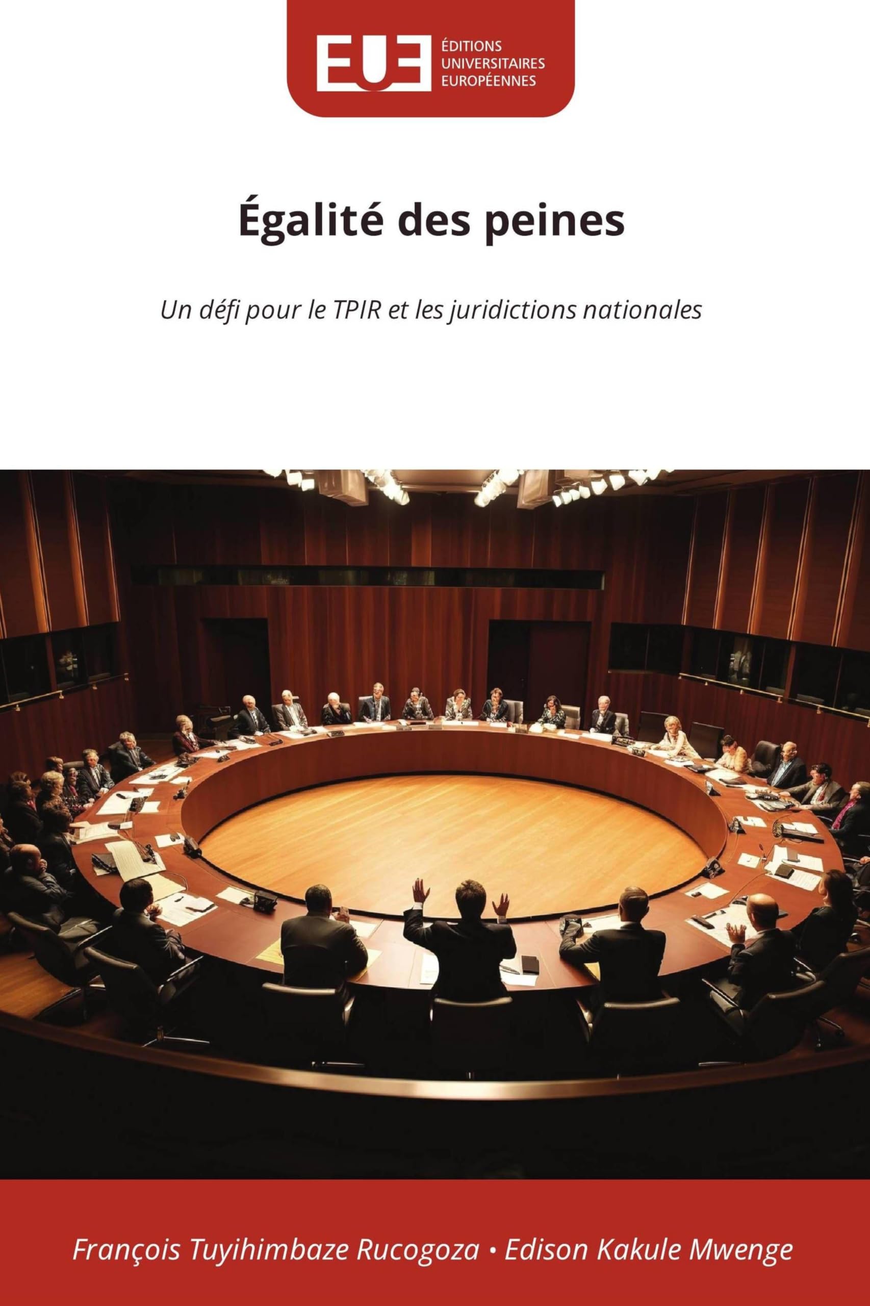 Égalité des peines: Un défi pour le TPIR et les juridictions nationales