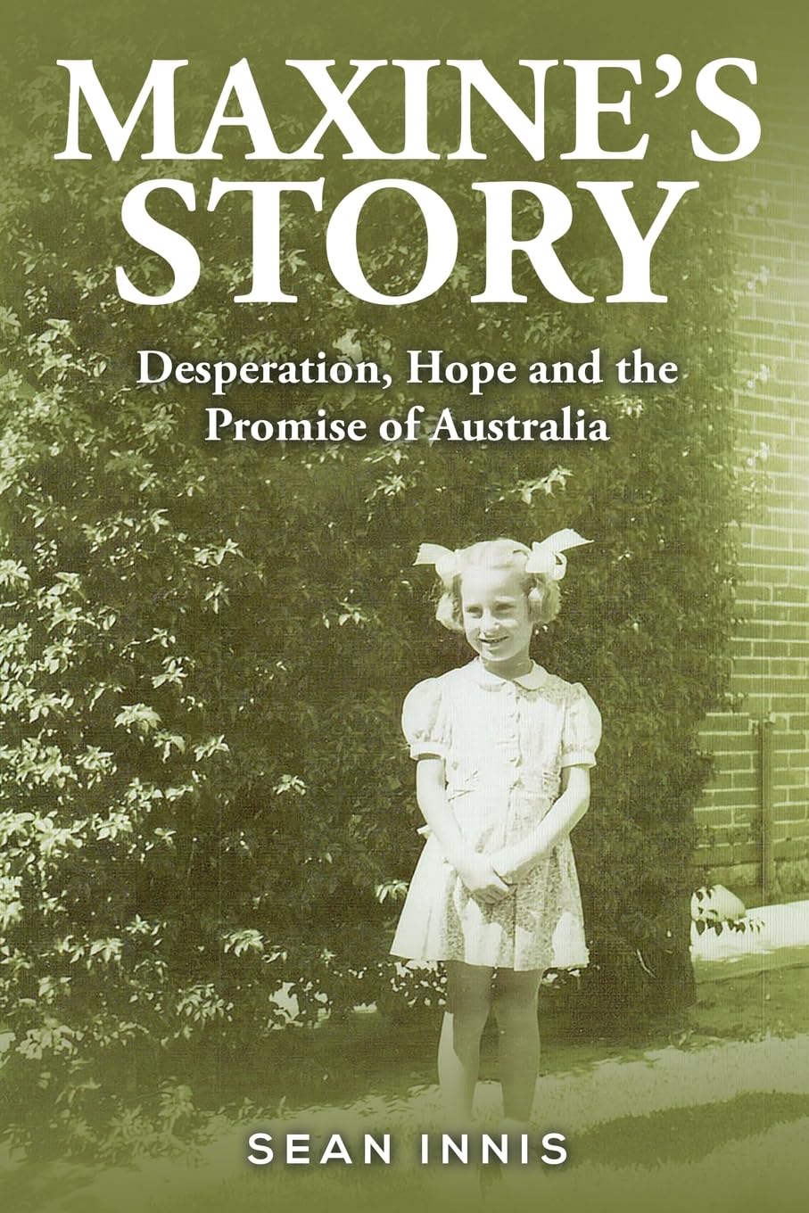 Maxine's Story: Desperation, Hope and the Promise of Australia