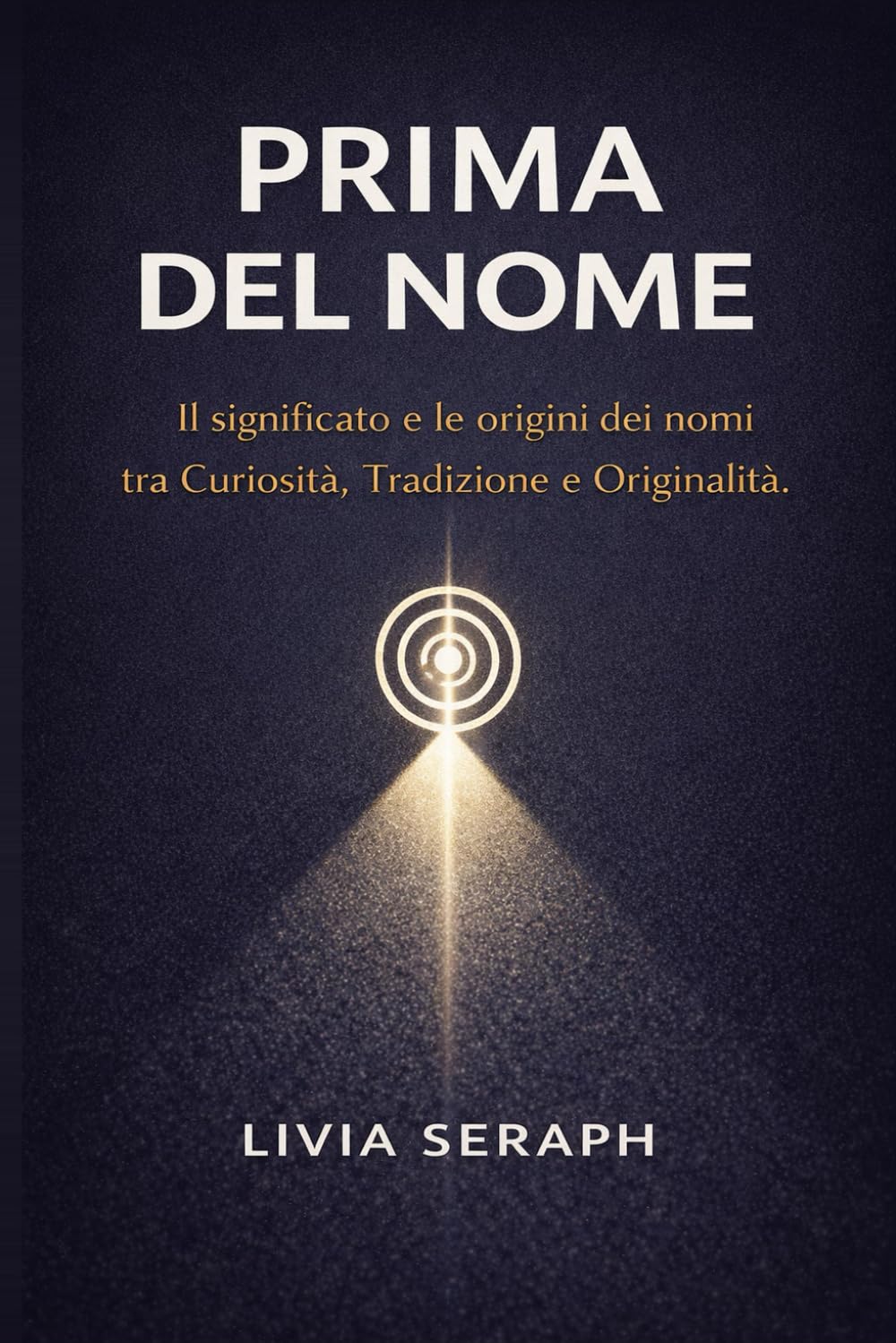 PRIMA DEL NOME: Il significato e le origini dei nomi tra Curiosità, Tradizione e Originalità.