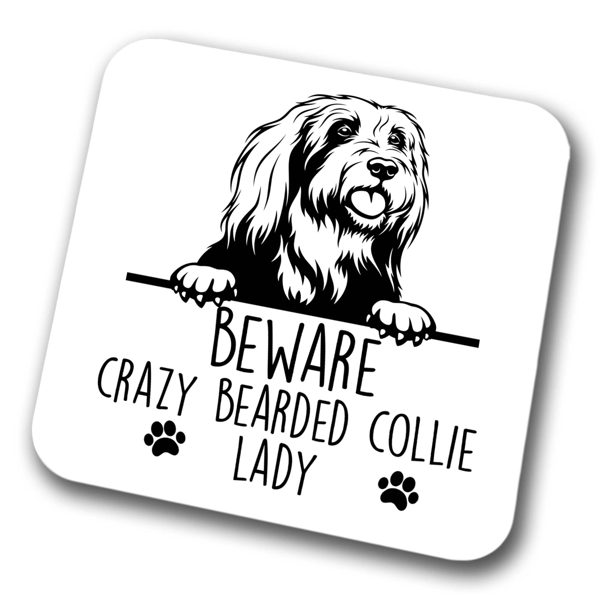 Faithful Prints Boys Bearded Collie Beware Crazy Bearded Collie Lady Coaster Pet Present Bearded Collie Dog Mum Dad Friend Joke Funny Gift Birthday Christmas, Hardboard Coaster
