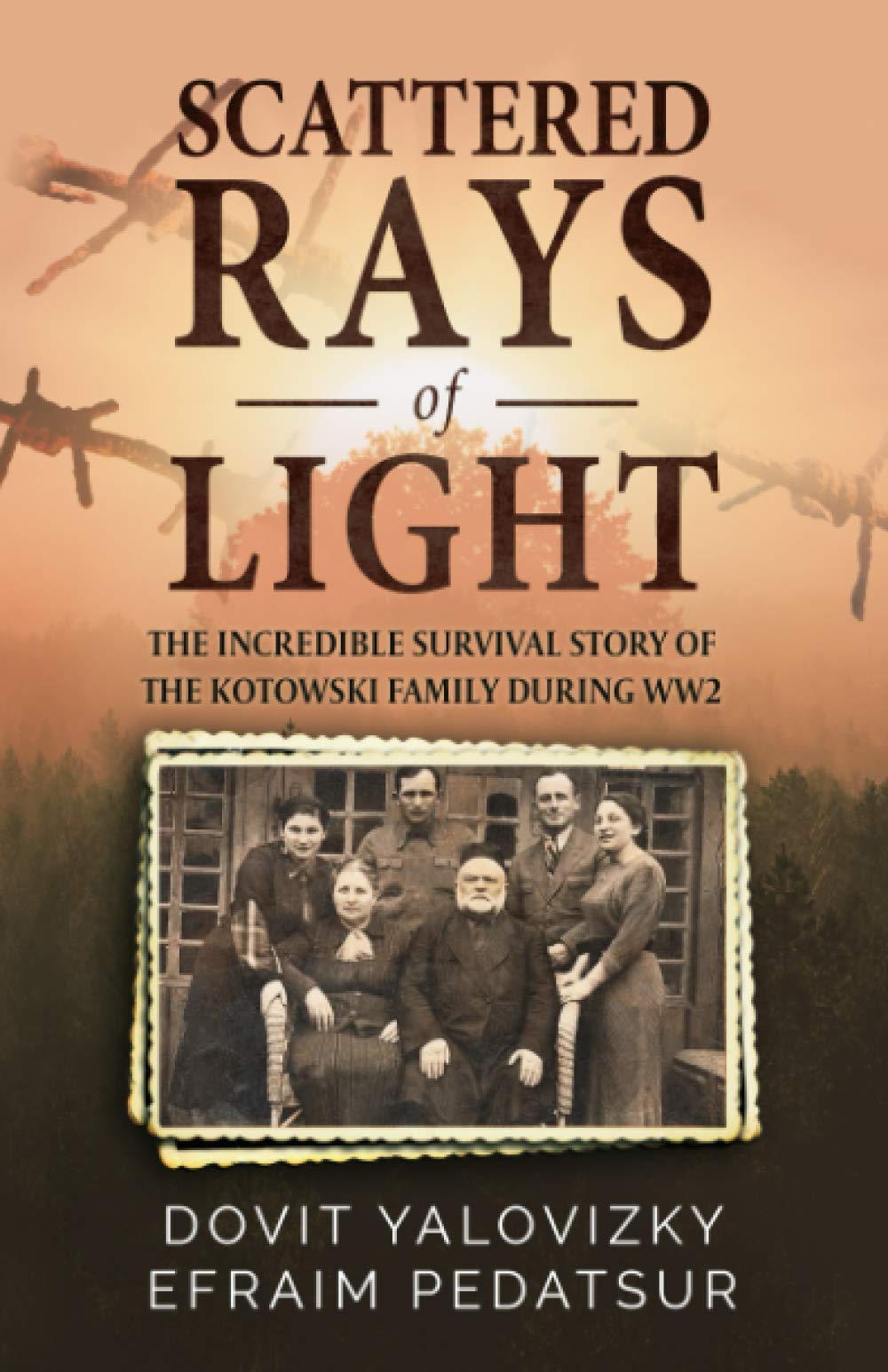 Scattered Rays of Light (Holocaust Survivor Memoir, World War II)