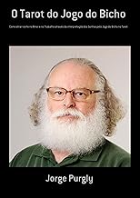 O Tarot Do Jogo Do Bicho (Portuguese Edition) By Jorge Purgly