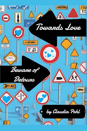 Towards Love - Beware of Detours