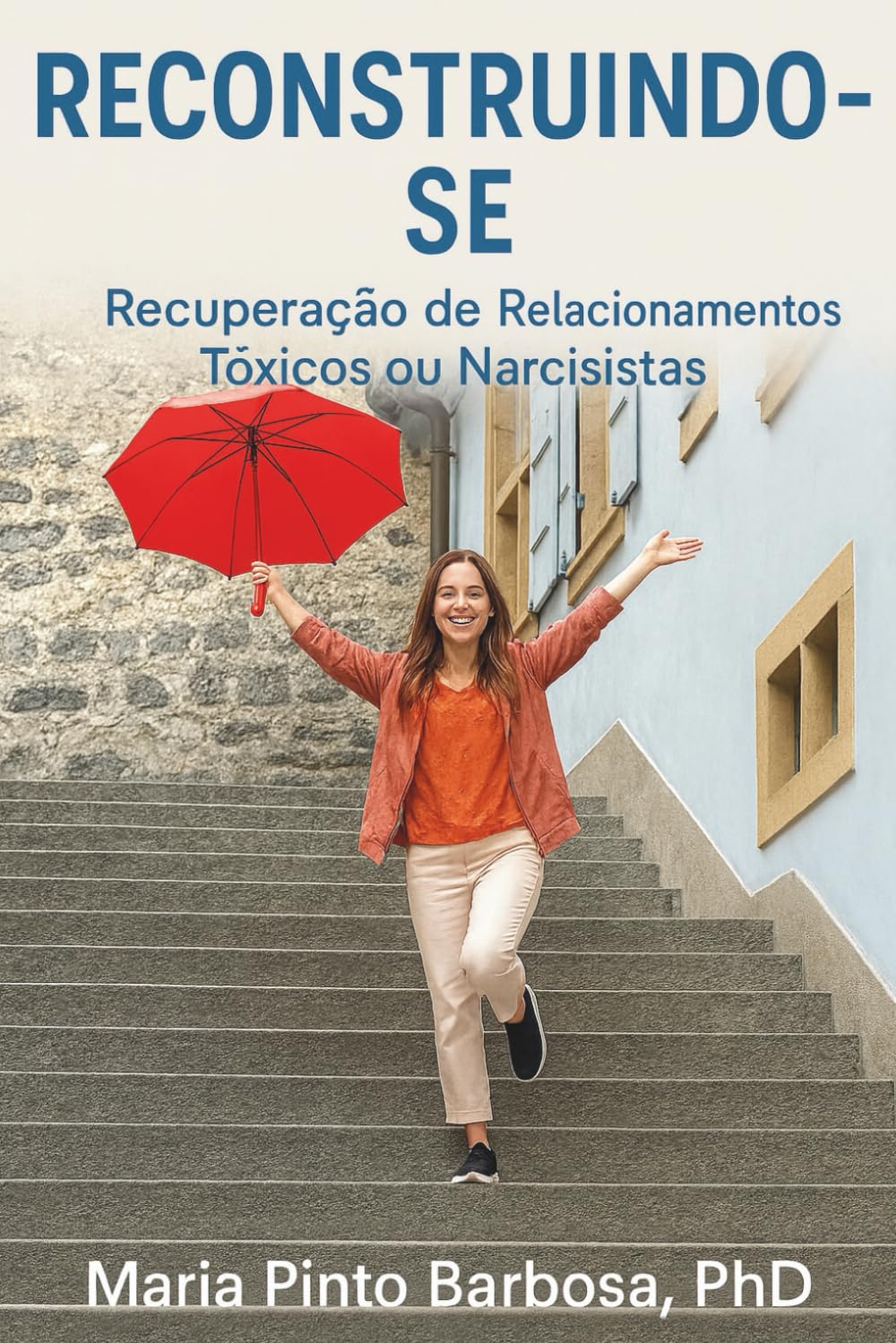 Reconstruindo -SE: Recuperação de Relacionamentos Tóxicos ou Narcisistas