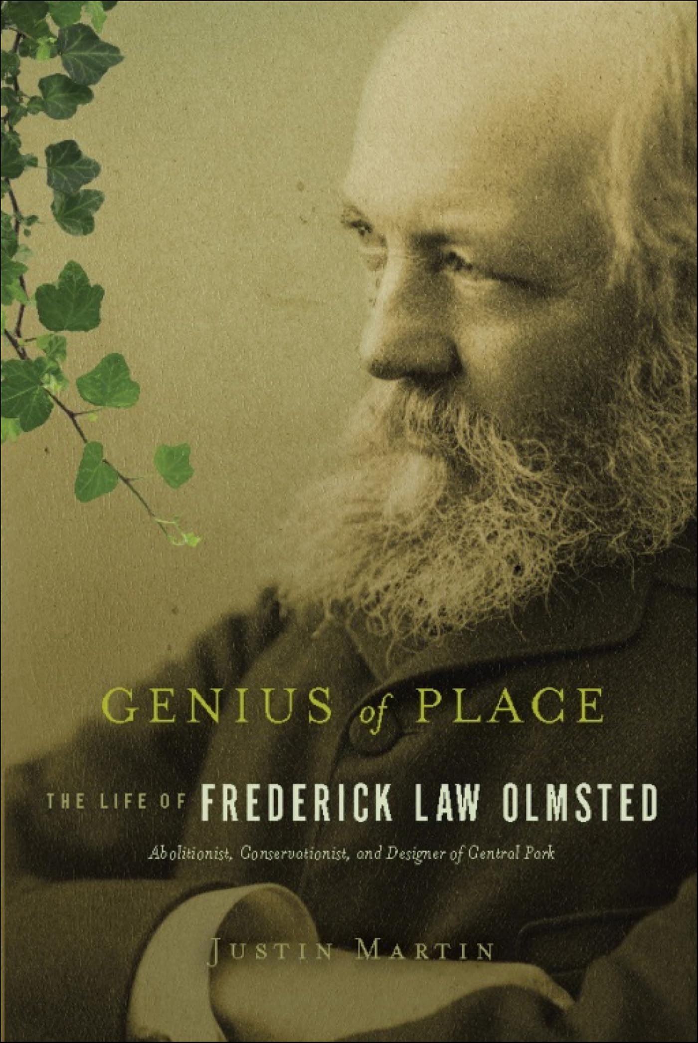 Genius of Place: The Life of Frederick Law Olmsted (Merloyd Lawrence Novels)