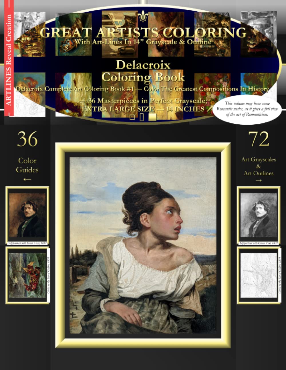 Delacroix Coloring Book: Delacroix Complete Art Coloring Book #1 - Color The Greatest Compositions In History